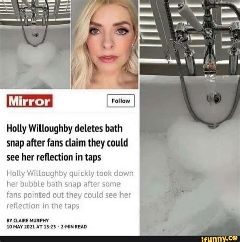 her reflection holly willoughby bath picture|Holly Willoughby deletes bath snap after fans claim they could。